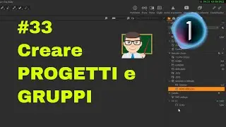 #33 PROGETTI e GRUPPI - Capture One - Tutorial base