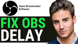 OBS Delay Fix 2025 (How To Fix OBS Lagging)