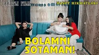 BOLAMNI SOTAMAN -  IBRATLI FILM | БОЛАМНИ СОТАМАН - ИБРАТЛИ ФИЛЬМ