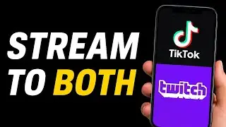 How To Stream on Twitch and TikTok at the Same Time 2025 | Multistream TikTok and Twitch (QUICK)