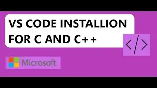 How to setup VS code for C and C++ programming