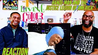 Handi Man - The Justice Legion of America Reaction