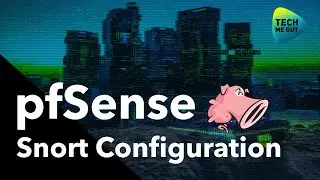 pfSense Snort Configuration (IPS \ IDS)