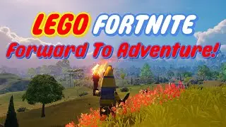Fortnite Lego: Episode 2: Forward To Adventure!