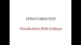 Structured Text#24 Visualisation with Codesys