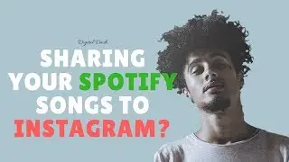 How To Share Your Spotify Songs On Instagram [Digital Dash w/ Kohrey]