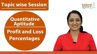 Profit and Loss || Percentages || Quantitative Aptitude || TalentSprint Aptitude Prep