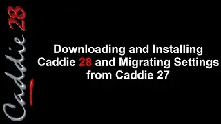 What's New Caddie 28  - Downloading and Installing