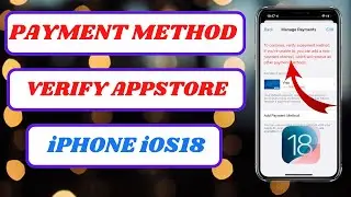 how to fix payment method verification required in app store|verify payment method on iphone|2024