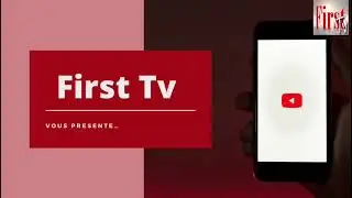 BIENVENUE SUR FIRST TV