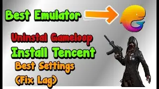 How To Install Tencent Gaming Buddy || Fix PUBG Lag || Best Settings.