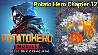 Potato Hero Chapter 12 Gameplay