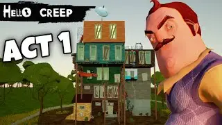 HELLO NEIGHBOR - HELLO CREEP MOD ACT 1 GAMEPLAY