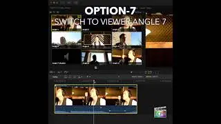Final Cut Pro Shortcut | Option-7 | Switch to Viewer Angle 7