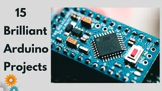 15 Mind-Blowing Arduino projects to try this Weekend!