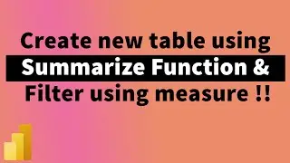 How to SUMMARIZE with Filter/Condition using Dax in PowerBI | MiTutorials