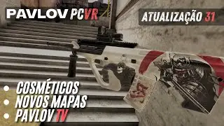 Nova Atualização PAVLOV PCVR: Customização, Novos Mapas  e o Que É o PAVLOV TV?