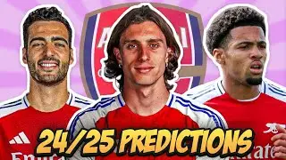 Arsenal PREDICTIONS For 2024/25!
