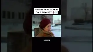 AUNTIE KEPT IT REAL ON A MONDAY 🤷🏻‍♀️❄️