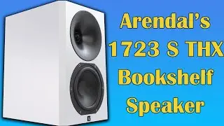Arendal Sound 1723 S THX Bookshelf Speaker Review.