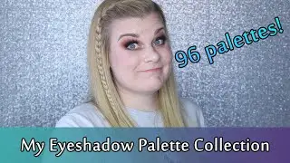 My 2021 Eyeshadow Palette Collection | Makeup Your Mind