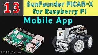 Lesson 12: Control PiCAR-X Robot Car using mobile app | Raspberry Pi Smart Robot car by SunFounder