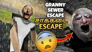 Granny new Sewer Escape Full Gameplay in Tamil || JILL ZONE