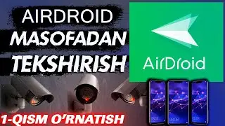 AirDroidni o'rnatish birovni telefonini kuzatish Boshqa telefonga ulanish AirDroid nima