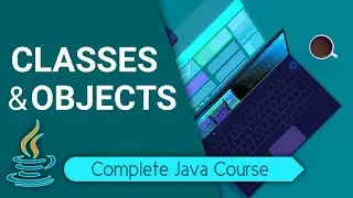 Java - What are Classes and Objects?