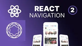 React Navigation in React Native Expo 2024 - PART 2