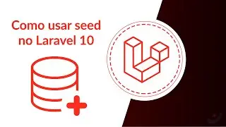 #14 - Como usar seeder no Laravel 10
