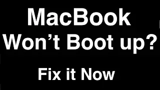 MacBook won't boot up  -  Fix it Now