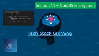 Node.js | Section 11 | Node File System | NodeJS Beginners | Simple Tutorials | Easy Learning