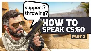 learn counter strike terms in these easy steps (p2)