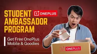 Get Oneplus Mobiles & Goodies For Free | Oneplus Student Ambassador Program 2023
