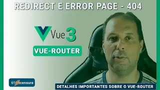 Redirect And ErrorPage com Vue-Router no Vue.js