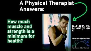 How much muscle and strength is a minimum for health?