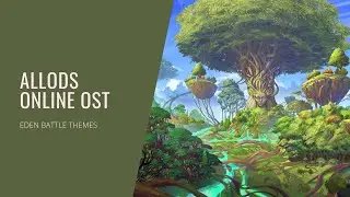 Dmitry V. Silantyev - Allods Online 13.0 (OST) Battle Themes of Eden Valley