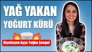 Yağ Yakan Yoğurt Kürü Tarifi - Diyetisyen Ayşe Tuğba Şengel