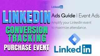 LinkedIn Conversion Tracking For Purchase Event | LinkedIn Ads Analytics