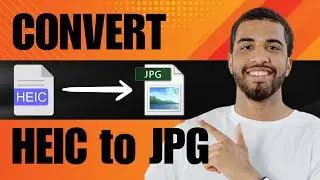 How to Convert HEIC to JPG (2024)