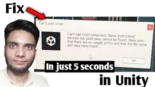 How to fix can't add script component... because the script class cannot be found. Make... in unity