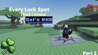 Every Luck Spot That i Know In Sols RNG | 2#