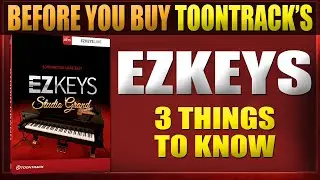 Toontrack's EZKeys | 3 Things To Know Before You Buy