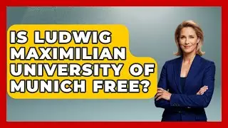 Is Ludwig Maximilian University Of Munich Free? - Germany Made Simple