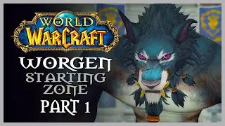 Hell Breaks Loose | Worgen Starting Zone Playthrough - Part 1 | Let's Play World of Warcraft