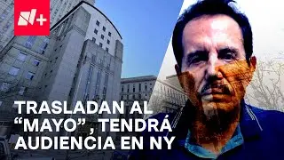 "El Mayo" Zambada tendrá su primera audiencia ante la corte de Nueva York - En Punto