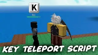 FE Key Teleporter Script - ROBLOX EXPLOITING