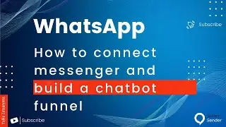 How to connect WhatsApp messenger to Smart Sender and build a chatbot funnel