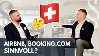 🇨🇭 Immobilien-Rendite erhöhen in der Schweiz (Airbnb, booking.com, Kurzzeitvermietung)